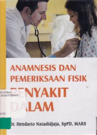 ANAMNESIS DAN PEMERIKSAAN FISIK PENYAKIT DALAM