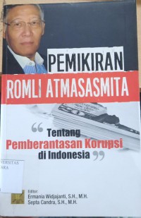 PEMIKIRAN ROMLI ATMASASMITA TENTANG PEMBERANTASAN KORUPSI DI INDONESIA