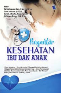 PENGANTAR KESEHATAN IBU DAN ANAK