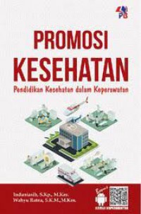 PROMOSI KESEHATAN: PENDIDIKAN KESEHATAN DALAM KEPERAWATAN
