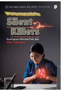 SILENT KILLERS: KURANGNYA AKTIVITAS FISIK DAN RISIKO HIPERTENSI
