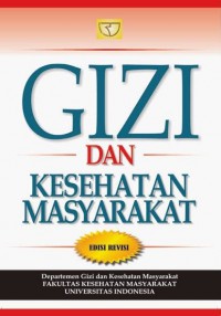 GIZI DAN KESEHATAN MASYARAKAT (EDISI REVISI) (CET. 9)