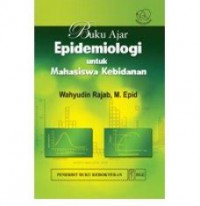 BUKU AJAR EPIDEMIOLOGI UNTUK MAHASISWA KEBIDANAN