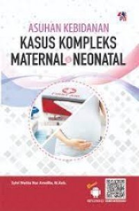 ASUHAN KEBIDANAN KASUS KOMPLEKS MATERNAL & NEONATAL
