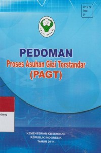 PEDOMAN PROSES ASUHAN GIZI TERSTANDAR (PAGT)