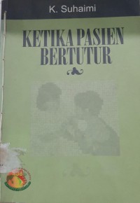 KETIKA PASIEN BERTUTUR