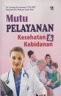 MUTU PELAYANAN KESEHATAN & KEBIDANAN