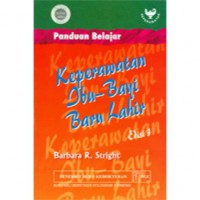 PANDUAN BELAJAR KEPERAWATAN IBU-BAYI BARU LAHIR (ED. 3)