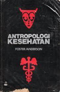 ANTROPOLOGI KESEHATAN (CET. 1 2006)