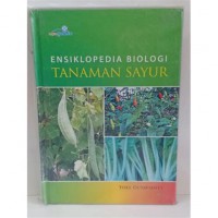 ENSIKLOPEDIA BIOLOGI : TANAMAN SAYUR