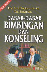 DASAR-DASAR BIMBINGAN DAN KONSELING (EDISI REVISI)