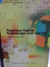 PENGELOLAAN KEGIATAN PENGEMBANGAN ANAK USIA DINI (EDISI 1)