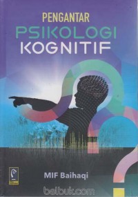 PENGANTAR PSIKOLOGI KOGNITIF