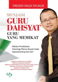 MENJADI GURU DAHSYAT GURU YANG MEMIKAT