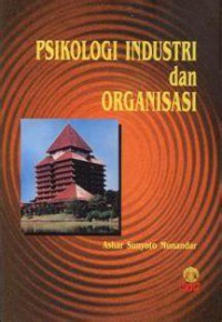 PSIKOLOGI INDUSTRI & ORGANISASI